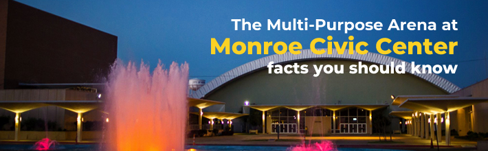 Have A Look At Monroe Civic Center